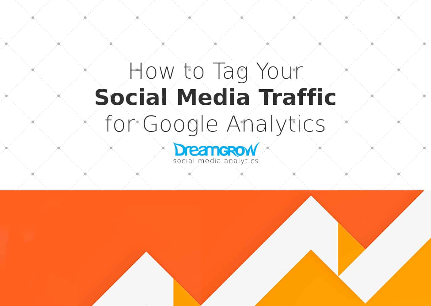 How to Tag Your Social Media Traffic for Google Analytics ...