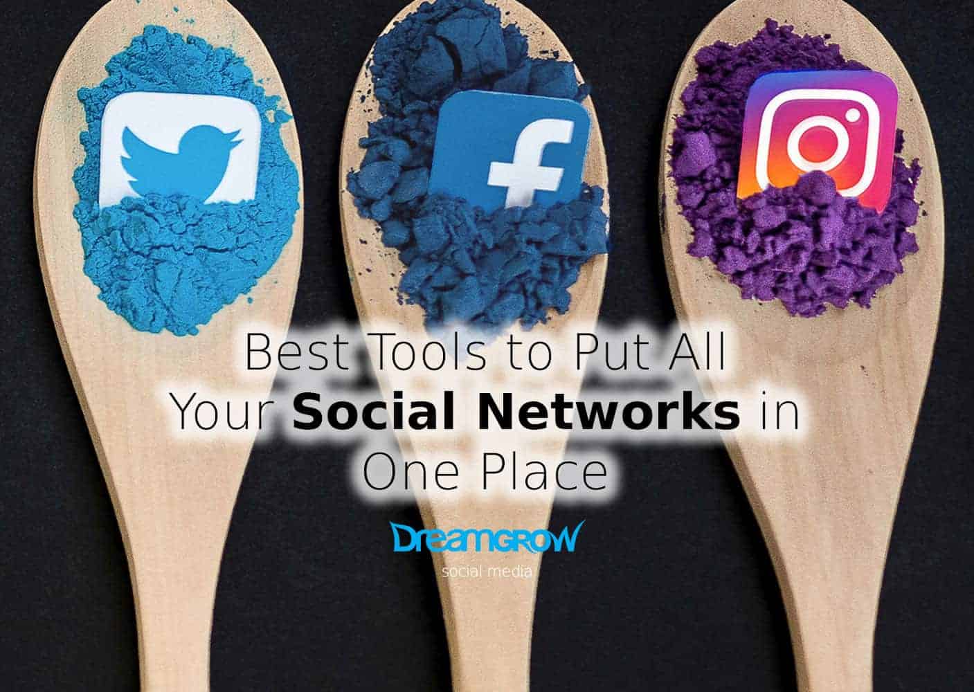 best tools to put social networks in one place