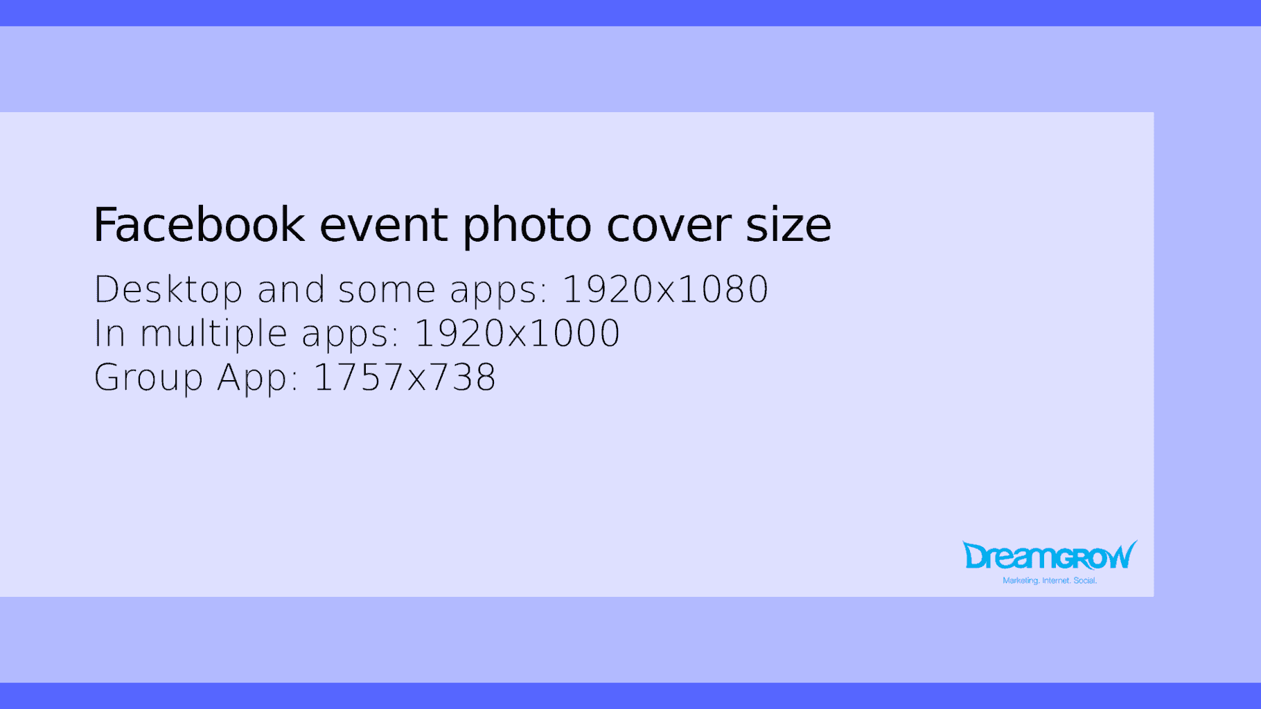 Facebook Event Cover Template from www.dreamgrow.com