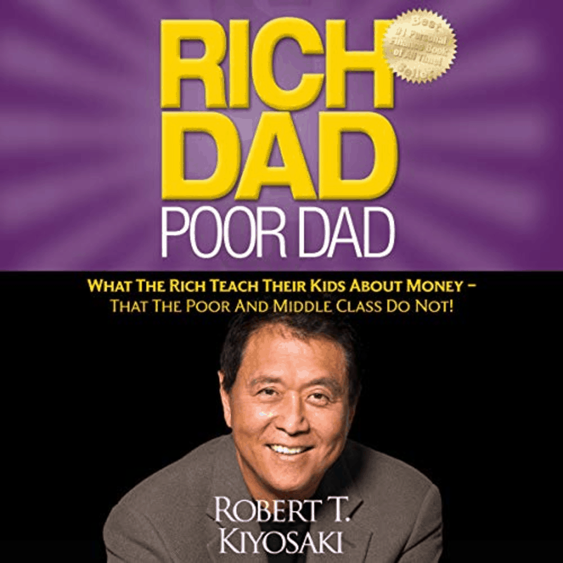 Rich Dad Poor Dad - Robert T.Kiyosaki